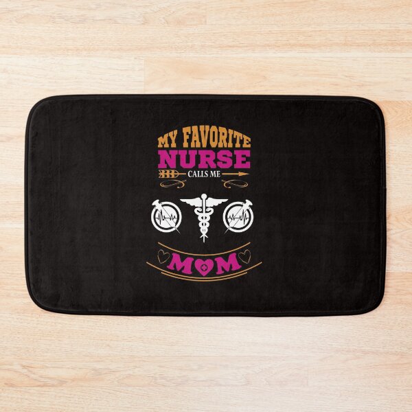 Item preview, My Favorite Nurse Calls Me Mom designed and sold by cutitoutsir.