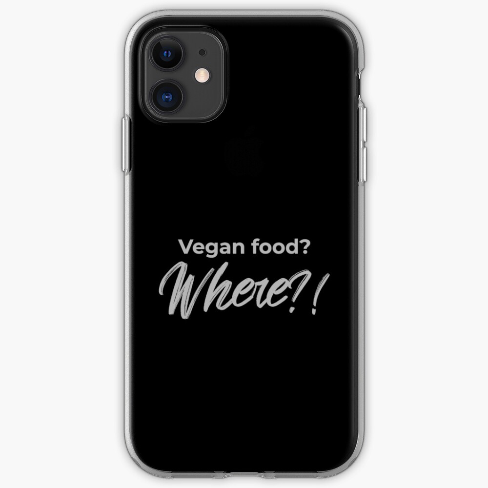 Vegan Food? Where? iPhone Case & Cover