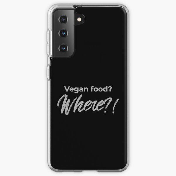 Vegan Food? Where? Samsung Galaxy Soft Case