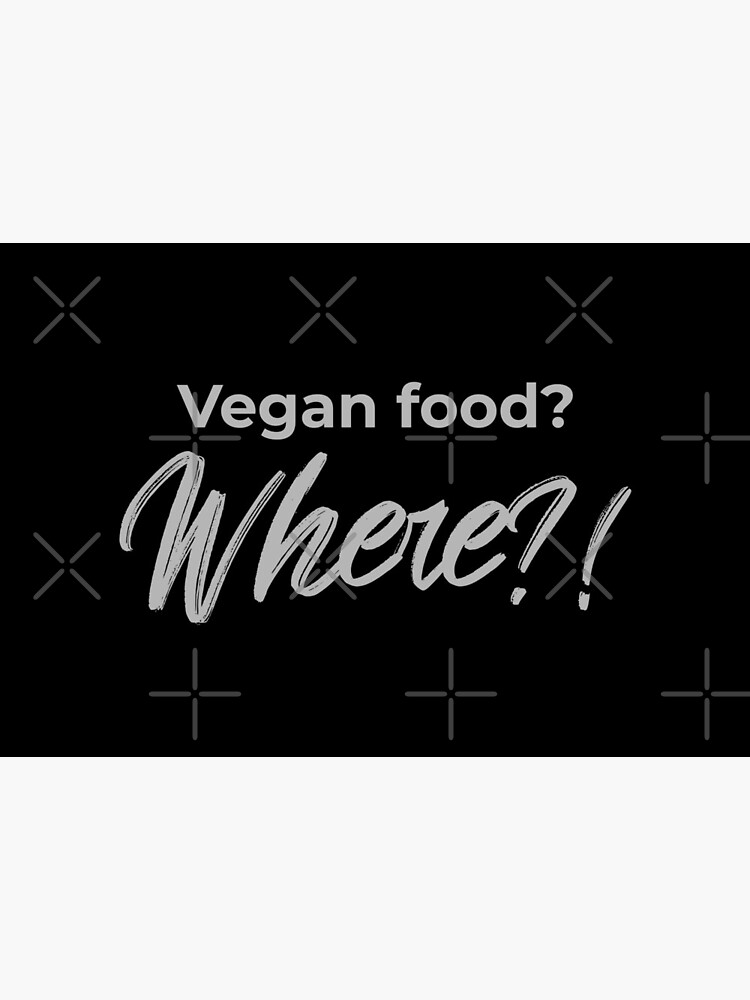 Vegan Food? Where? by nikkihstokes