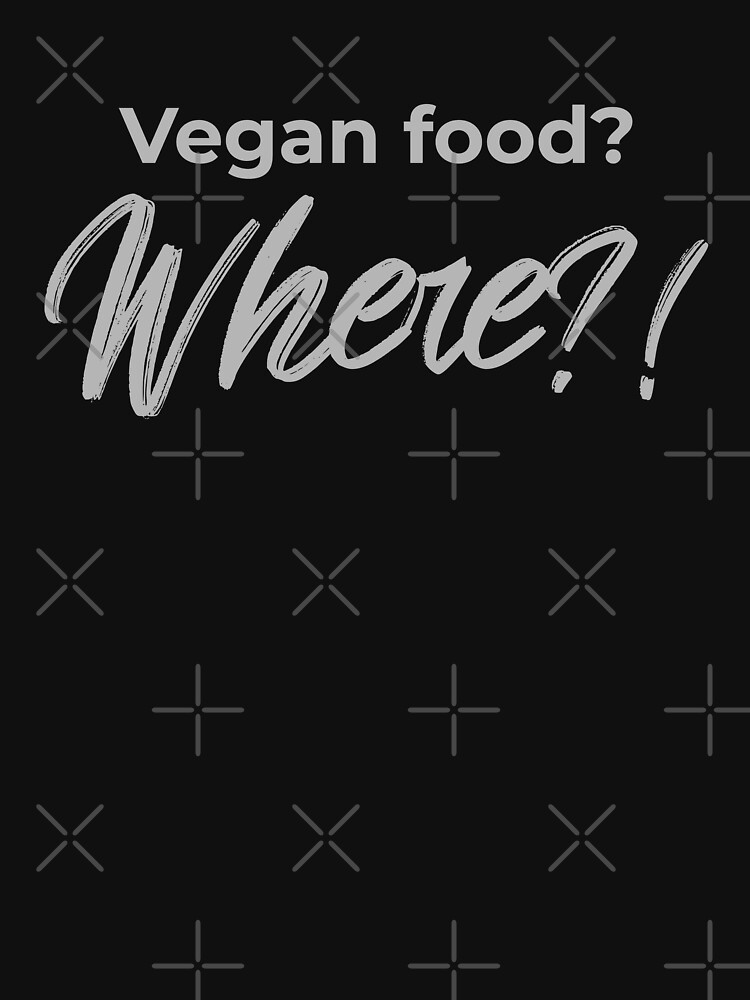 Vegan Food? Where? by nikkihstokes