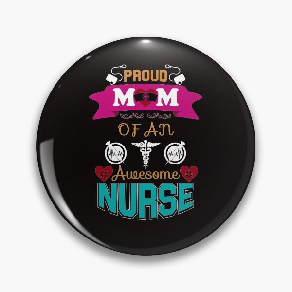 Item preview, Proud Mom of an Awesome Nurse designed and sold by cutitoutsir.