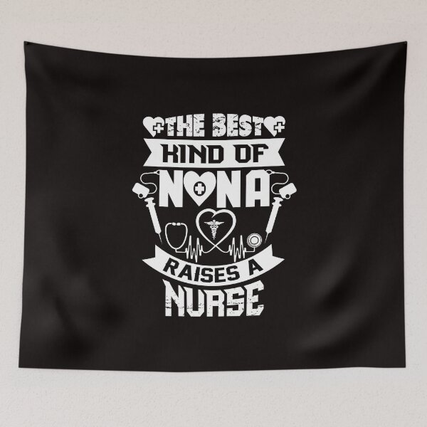 Item preview, The Best Kind of Nana Raises a Nurse designed and sold by cutitoutsir.