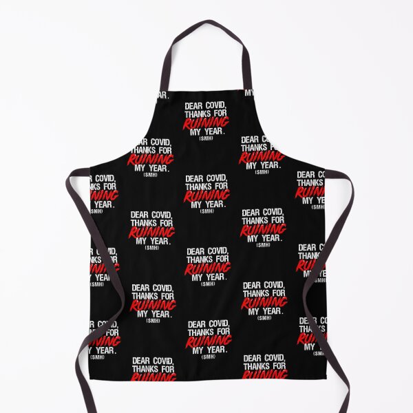 Item preview, Dear Covid, Thanks for ruining my year. SMH designed and sold by CallmeKenrock.