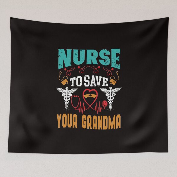 Item preview, Nurse To Save Your Grandma designed and sold by cutitoutsir.