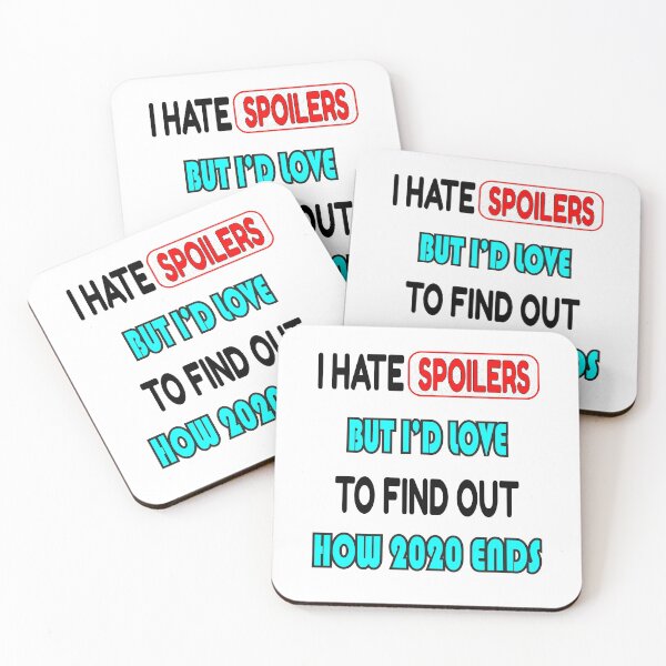 Item preview, I hate spoilers, but I’d love to find out how 2020 ends.  Funny Gift For Your Friends and family designed and sold by thegiftedadult.