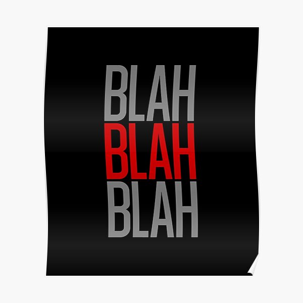 BLAH BLAH BLAH Poster