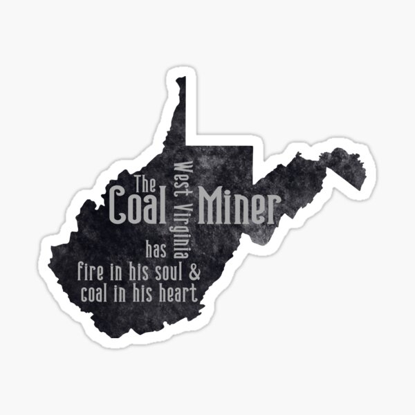 Item preview, West Virginia Coal Miner designed and sold by TrendingNow33.
