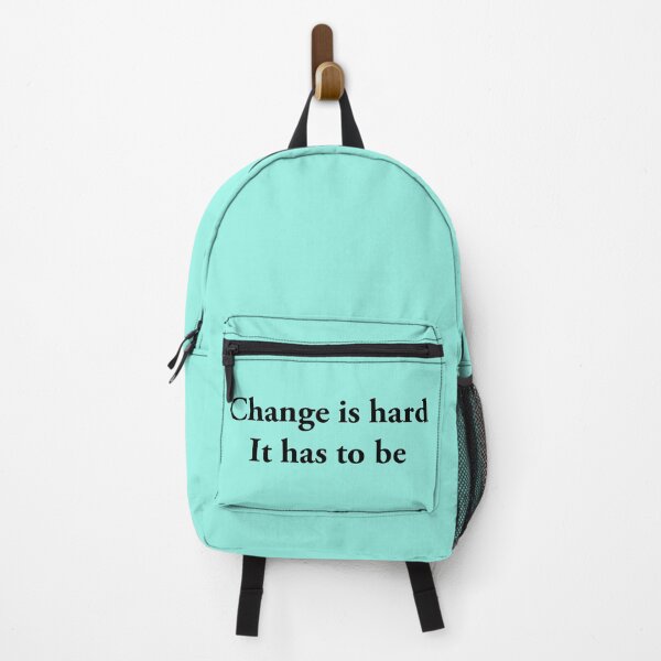 Item preview, Change Is Hard It Has To Be Quote Design designed and sold by Charlie Draws.