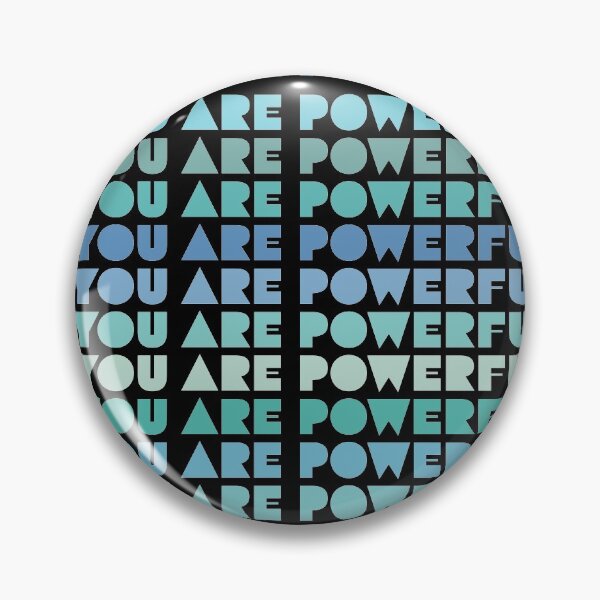 Item preview, You Are Powerful Positive Message in Shades of Blue and Green on a black background. designed and sold by TheMurphyGirl.