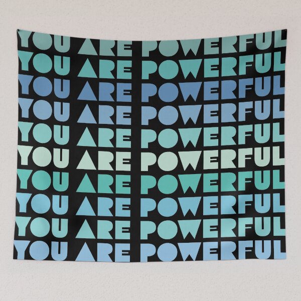 Item preview, You Are Powerful Positive Message in Shades of Blue and Green on a black background. designed and sold by TheMurphyGirl.