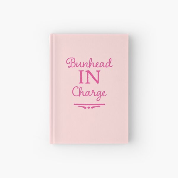 Ballet Teacher Gift - Bunhead in Charge Hardcover Journal