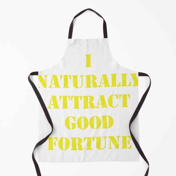 Item preview, I naturally Attract Good Fortune designed and sold by DuchessPier.