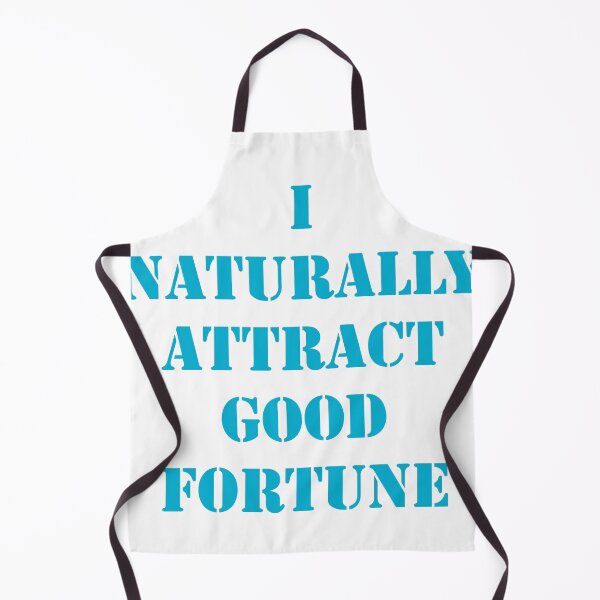 Item preview, I naturally Attract Good Fortune designed and sold by DuchessPier.