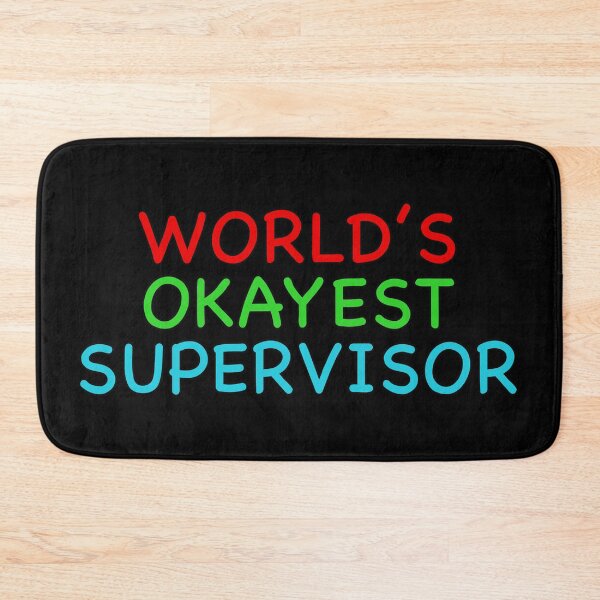Item preview, Worlds Okayest Supervisor Funny Quote designed and sold by popculturechick.
