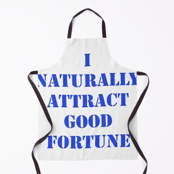 Item preview, I naturally Attract Good Fortune designed and sold by DuchessPier.