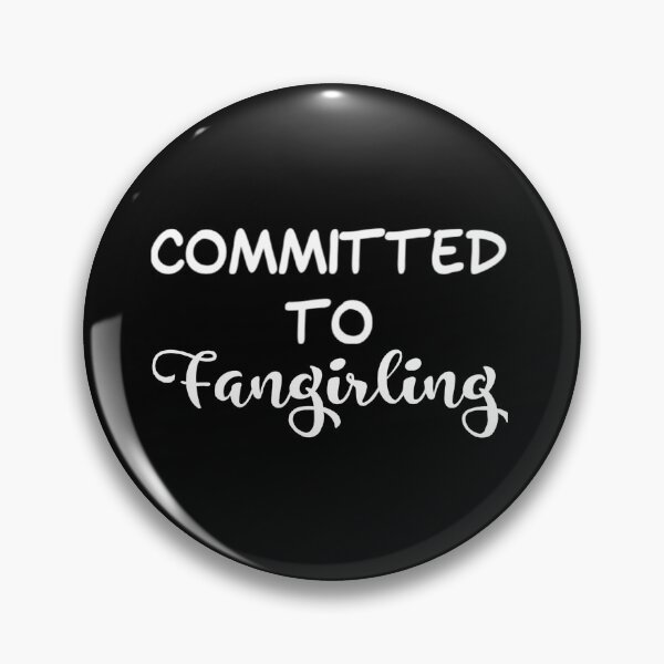 Item preview, Committed to Fangirling designed and sold by dorkysince1994.