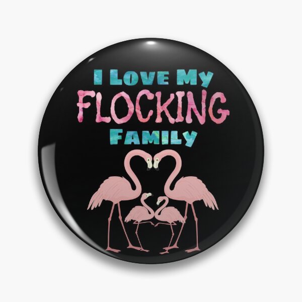 Item preview, I Love My Flocking Family Pink Flamingos designed and sold by TheButtonCrew.