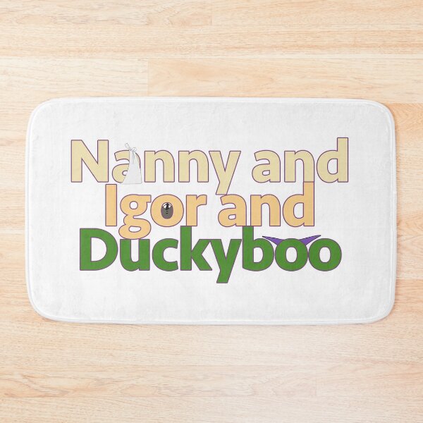 Item preview, Nanny and Igor and Duckyboo designed and sold by 5purplestarfish.