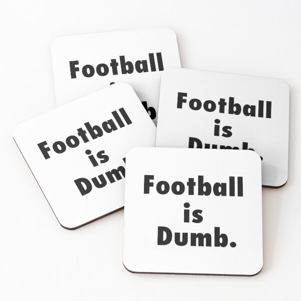 Item preview, Football is Dumb designed and sold by WillyP08.