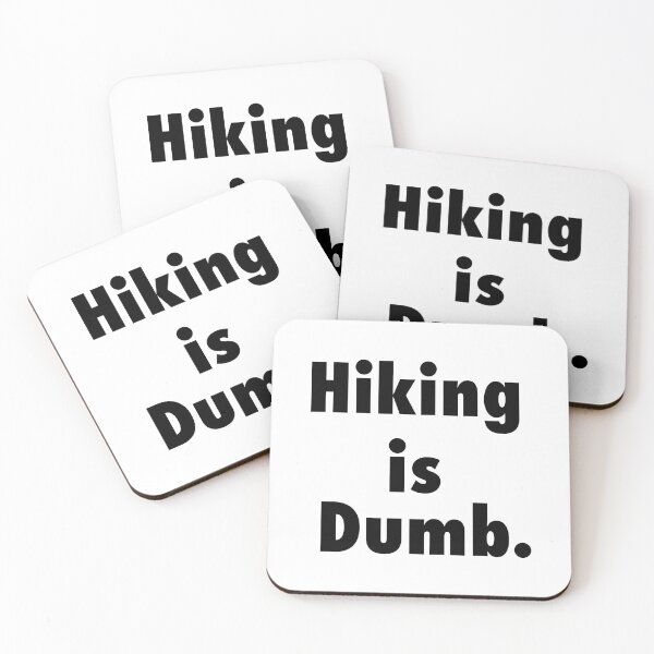 Item preview, Hiking is Dumb designed and sold by WillyP08.
