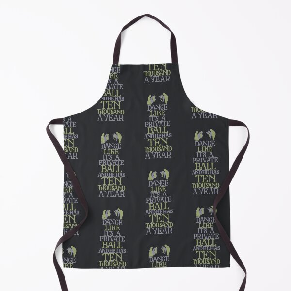 Item preview, Dance Like He has Ten Thousand A Year designed and sold by polliadesign.