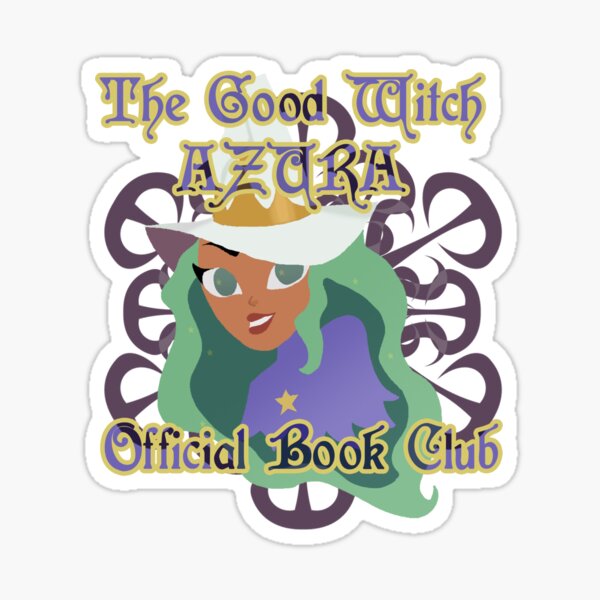 The Good Witch AZURA - BOOK CLUB (From The Owl House) Hardcover