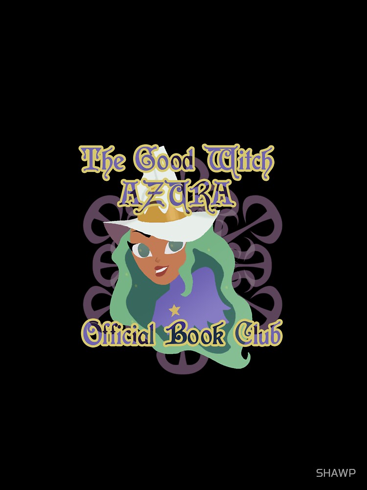 The Good Witch AZURA - BOOK CLUB (From The Owl House) Kids T-Shirt for  Sale by SHAWP