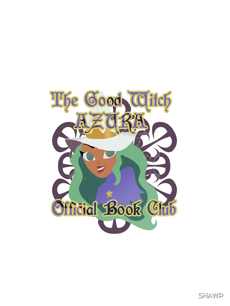 The Good Witch AZURA - BOOK CLUB (From The Owl House) Kids T-Shirt for  Sale by SHAWP