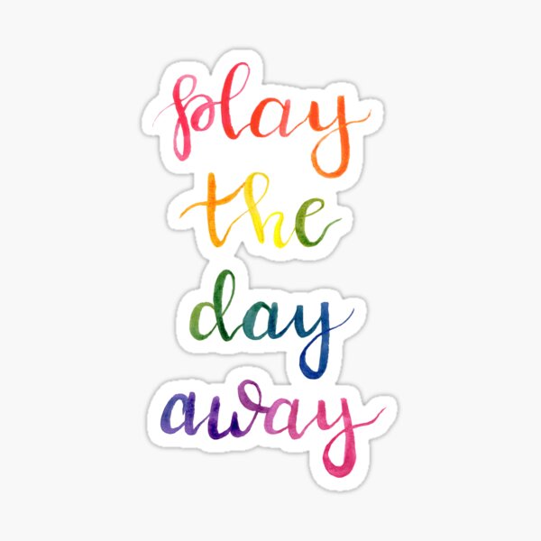 Play the Day Away Watercolor Rainbow Hand-Lettering Sticker
