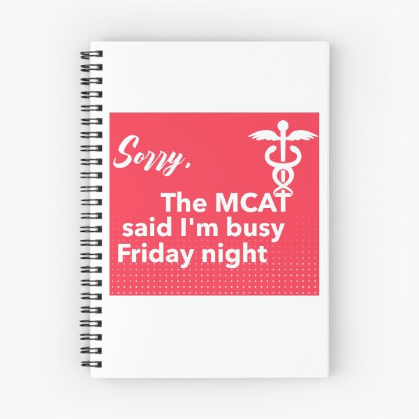 Item preview, Sorry, the MCAT said I'm busy Friday night designed and sold by MedHem.