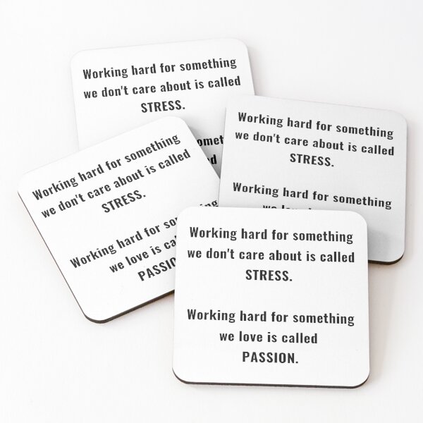 Item preview, GALATHI Working hard for something we don't care about is called STRESS. Working hard for something we love is called PASSION. designed and sold by Galathi Designs.