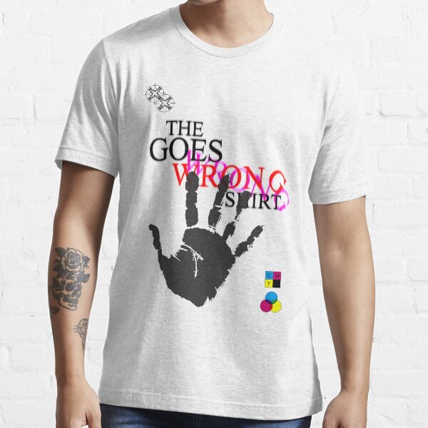 "The Goes Wrong (Very VERY* Wrong)" Tshirt for Sale by RBGoesWrong