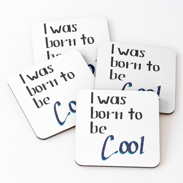 Item preview, Sign "Born to be cool" designed and sold by Javier Narváez Solarte.
