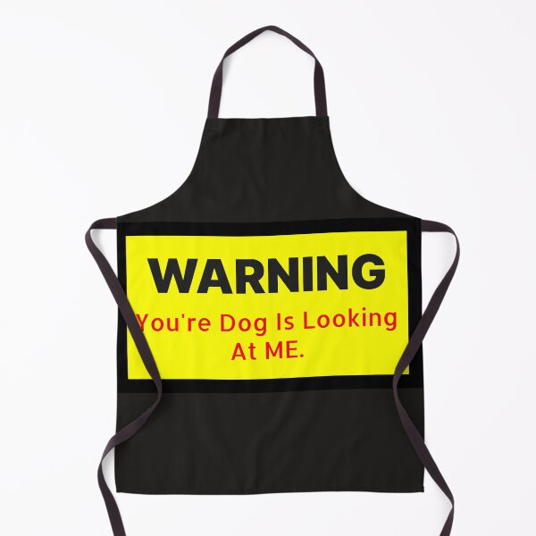 Item preview, Warning You're Dog Is Looking at Me designed and sold by QuotesDogma.