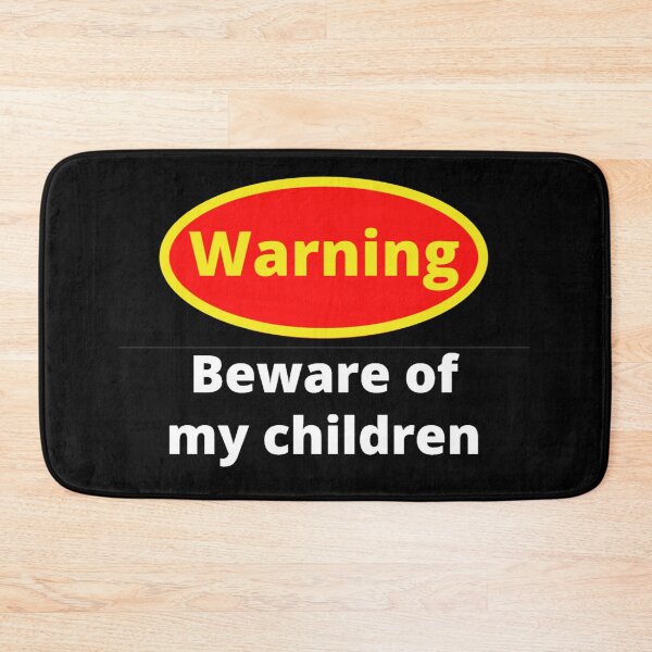Item preview, Beware of my children designed and sold by Sonatablue.