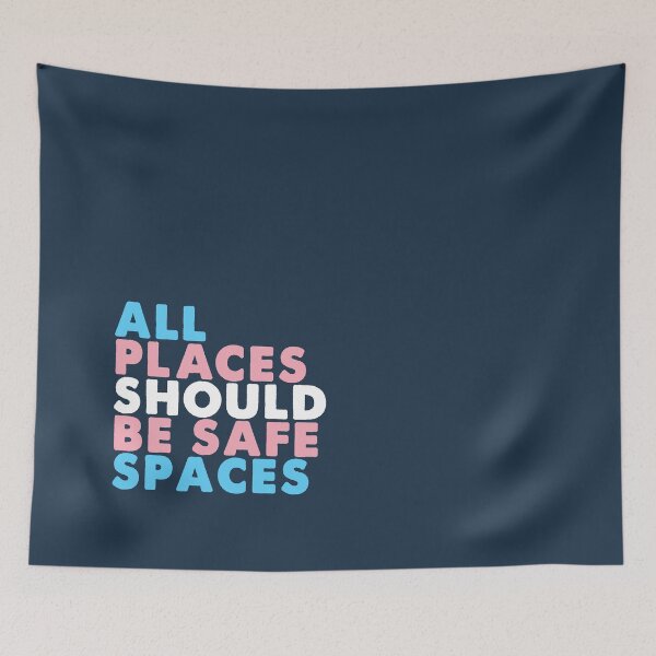Item preview, All Places Should Be Safe Spaces - Trans Pride designed and sold by MoopCatSwag.