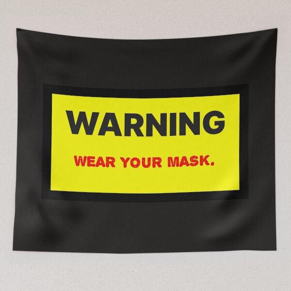 Item preview, Warning Wear Your Mask designed and sold by QuotesDogma.