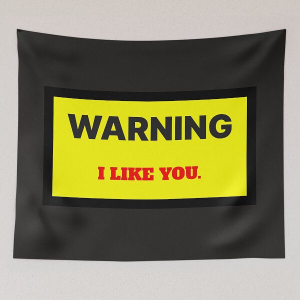 Item preview, Warning I Like You designed and sold by QuotesDogma.
