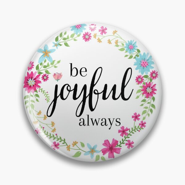 Item preview, be joyful always shirt, joyful mask, be joyful always pillows designed and sold by prteacool.
