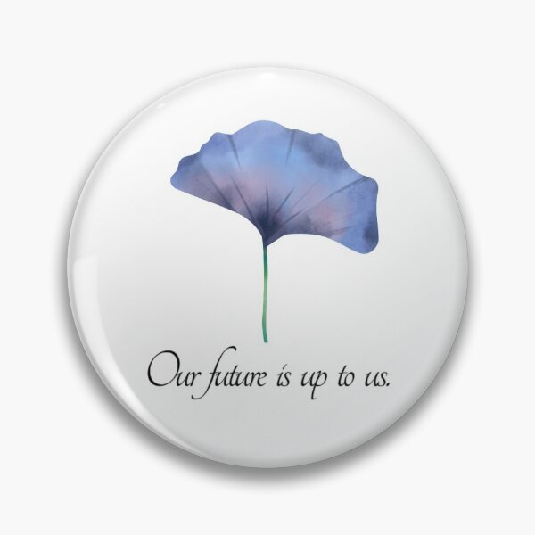Item preview, Our Future Is Up To Us designed and sold by laurasticks.