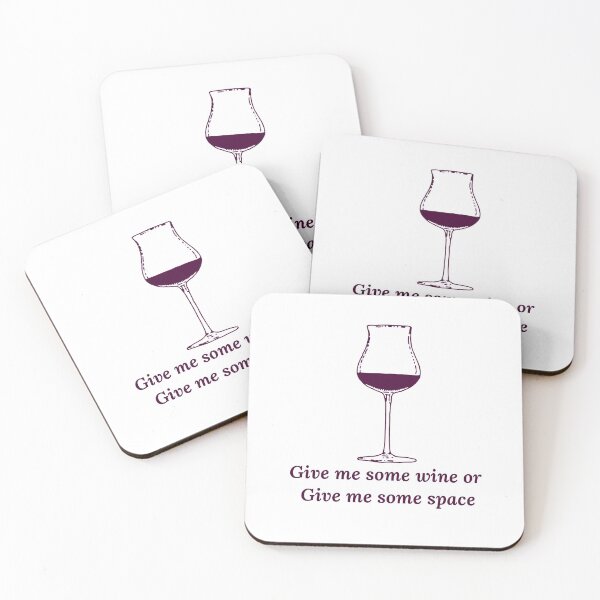 Item preview, Give Me Some Wine or Give Me Some Space designed and sold by flying-flamingo.