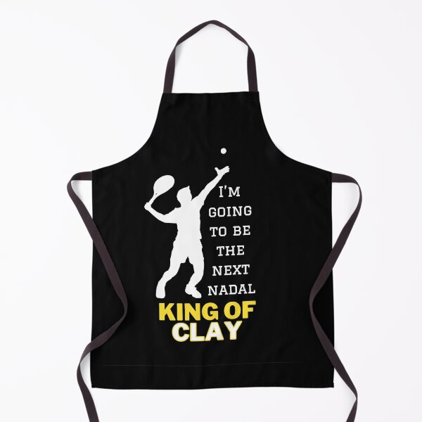 Item preview, I’m going to be the next nadal,king of clay. designed and sold by Stylekingdom.