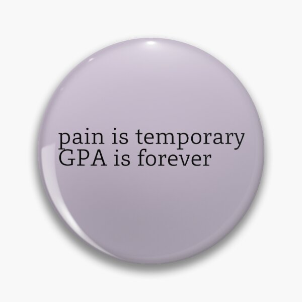 Item preview, "Pain is Temporary, GPA is Forever" Laptop sticker designed and sold by starry-kyla.