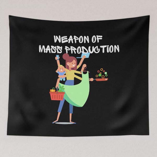 Item preview, Weapon Of Mass Production Working Mum Pride Work designed and sold by Two Left Hands Design.