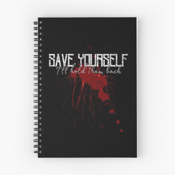 Item preview, Save Yourself I'll Hold Them Back Bloodstain  designed and sold by Trickyy90.