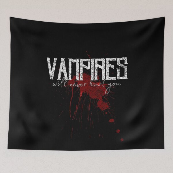 Item preview, Vampires Will Never Hurt You bloodstain designed and sold by Trickyy90.