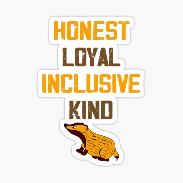 Huffle Badger Honesto, Leal, Inclusivo y Amable Pegatina
