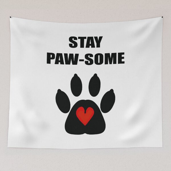 Item preview, Stay Paw-some designed and sold by BusyMonkeys.