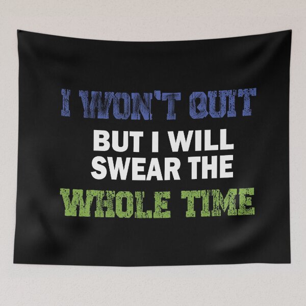 Item preview, I Won't Quit But I Will Swear The Whole Time Funny Sarcastic Mom Adult designed and sold by ilias13.